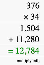 How to calculate 376 times 34 using long multiplication How to calculate 376 times 34 using long multiplication