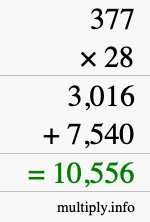 How to calculate 377 times 28 using long multiplication How to calculate 377 times 28 using long multiplication