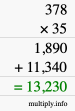 How to calculate 378 times 35 using long multiplication How to calculate 378 times 35 using long multiplication