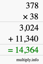 How to calculate 378 times 38 using long multiplication How to calculate 378 times 38 using long multiplication