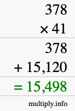 How to calculate 378 times 41 using long multiplication How to calculate 378 times 41 using long multiplication