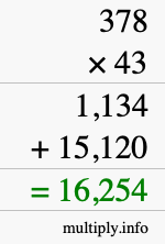 How to calculate 378 times 43 using long multiplication How to calculate 378 times 43 using long multiplication