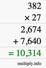 How to calculate 382 times 27 using long multiplication How to calculate 382 times 27 using long multiplication