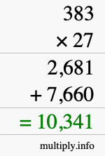 How to calculate 383 times 27 using long multiplication How to calculate 383 times 27 using long multiplication