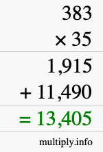 How to calculate 383 times 35 using long multiplication How to calculate 383 times 35 using long multiplication