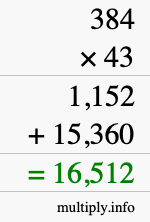 How to calculate 384 times 43 using long multiplication How to calculate 384 times 43 using long multiplication