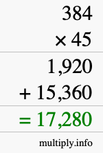 How to calculate 384 times 45 using long multiplication How to calculate 384 times 45 using long multiplication