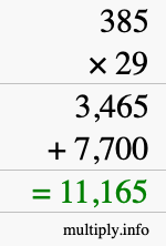 How to calculate 385 times 29 using long multiplication How to calculate 385 times 29 using long multiplication