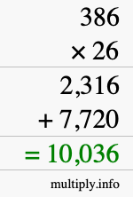 How to calculate 386 times 26 using long multiplication How to calculate 386 times 26 using long multiplication