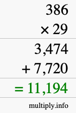 How to calculate 386 times 29 using long multiplication How to calculate 386 times 29 using long multiplication