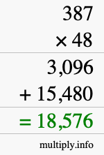 How to calculate 387 times 48 using long multiplication How to calculate 387 times 48 using long multiplication