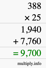How to calculate 388 times 25 using long multiplication How to calculate 388 times 25 using long multiplication
