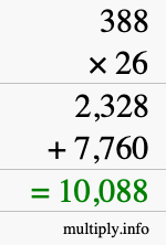 How to calculate 388 times 26 using long multiplication How to calculate 388 times 26 using long multiplication