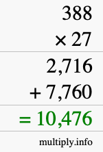 How to calculate 388 times 27 using long multiplication How to calculate 388 times 27 using long multiplication
