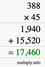 How to calculate 388 times 45 using long multiplication How to calculate 388 times 45 using long multiplication