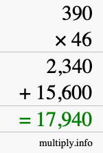 How to calculate 390 times 46 using long multiplication How to calculate 390 times 46 using long multiplication