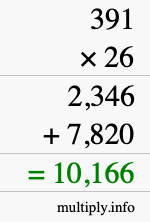 How to calculate 391 times 26 using long multiplication How to calculate 391 times 26 using long multiplication