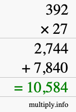 How to calculate 392 times 27 using long multiplication How to calculate 392 times 27 using long multiplication