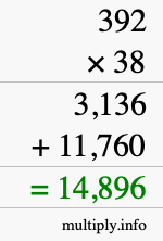 How to calculate 392 times 38 using long multiplication How to calculate 392 times 38 using long multiplication