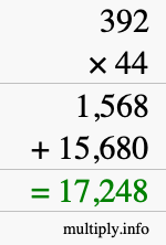 How to calculate 392 times 44 using long multiplication How to calculate 392 times 44 using long multiplication