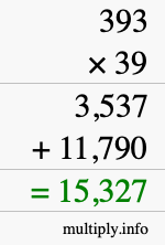 How to calculate 393 times 39 using long multiplication