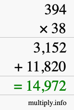 How to calculate 394 times 38 using long multiplication How to calculate 394 times 38 using long multiplication