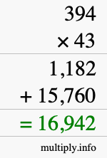How to calculate 394 times 43 using long multiplication How to calculate 394 times 43 using long multiplication