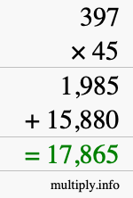 How to calculate 397 times 45 using long multiplication How to calculate 397 times 45 using long multiplication