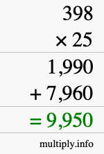 How to calculate 398 times 25 using long multiplication How to calculate 398 times 25 using long multiplication