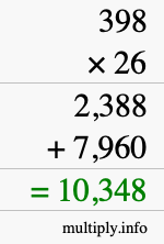 How to calculate 398 times 26 using long multiplication How to calculate 398 times 26 using long multiplication