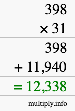 How to calculate 398 times 31 using long multiplication How to calculate 398 times 31 using long multiplication