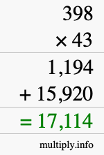 How to calculate 398 times 43 using long multiplication How to calculate 398 times 43 using long multiplication
