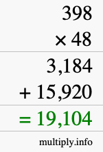 How to calculate 398 times 48 using long multiplication How to calculate 398 times 48 using long multiplication