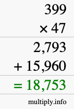 How to calculate 399 times 47 using long multiplication