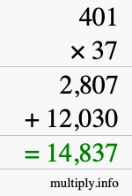 How to calculate 401 times 37 using long multiplication How to calculate 401 times 37 using long multiplication