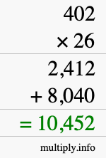 How to calculate 402 times 26 using long multiplication How to calculate 402 times 26 using long multiplication