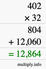 How to calculate 402 times 32 using long multiplication How to calculate 402 times 32 using long multiplication