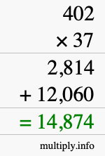 How to calculate 402 times 37 using long multiplication How to calculate 402 times 37 using long multiplication