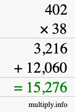 How to calculate 402 times 38 using long multiplication How to calculate 402 times 38 using long multiplication