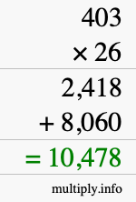How to calculate 403 times 26 using long multiplication How to calculate 403 times 26 using long multiplication