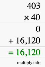 How to calculate 403 times 40 using long multiplication How to calculate 403 times 40 using long multiplication