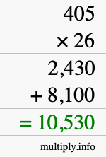 How to calculate 405 times 26 using long multiplication How to calculate 405 times 26 using long multiplication