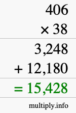 How to calculate 406 times 38 using long multiplication How to calculate 406 times 38 using long multiplication