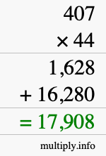 How to calculate 407 times 44 using long multiplication How to calculate 407 times 44 using long multiplication