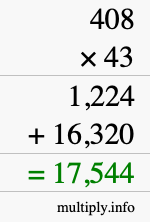 How to calculate 408 times 43 using long multiplication