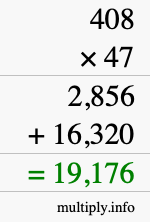 How to calculate 408 times 47 using long multiplication