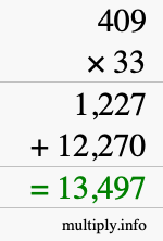 How to calculate 409 times 33 using long multiplication