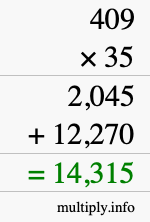 How to calculate 409 times 35 using long multiplication How to calculate 409 times 35 using long multiplication