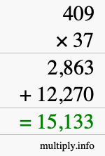 How to calculate 409 times 37 using long multiplication How to calculate 409 times 37 using long multiplication