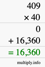 How to calculate 409 times 40 using long multiplication How to calculate 409 times 40 using long multiplication
